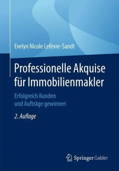 Professionelle Akquise für Immobilienmakler - Lefèvre-Sandt, Evelyn Nicole