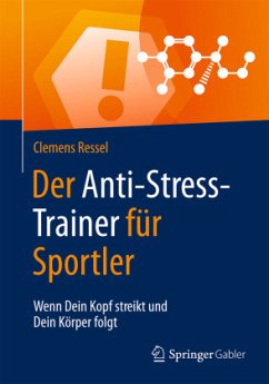 Der Anti-Stress-Trainer für Sportler - Ressel, Clemens