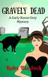 Gravely Dead (Carly Keene Cozy... - Bild 1