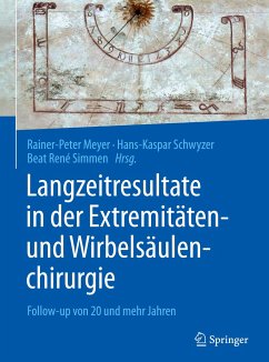 Langzeitresultate in der Extremitäten- und Wirbelsäulenchirurgie