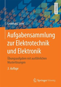 Aufgabensammlung zur Elektrotechnik und Elektronik - Stiny, Leonhard