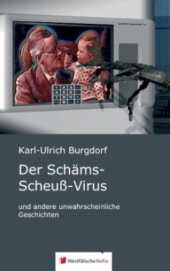 Der Schäms-Scheuß-Virus Der Schäms-Scheuß-Virus