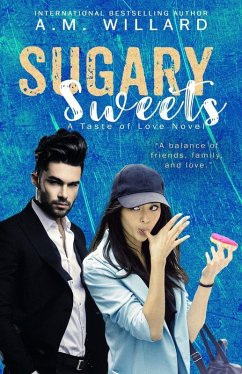 Sugary Sweets: a Romantic Comedy (A Taste of Love Series, #2) (eBook, ePUB) - Willard, A. M.