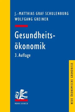 Gesundheitsökonomik (eBook, PDF) - Greiner, Wolfgang; Schulenburg, J. -Matthias Graf Von Der