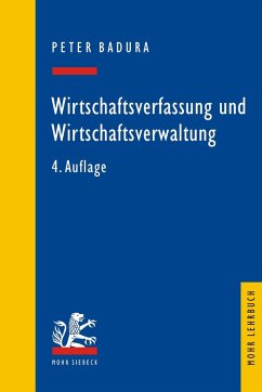 Wirtschaftsverfassung und Wirtschaftsverwaltung (eBook, PDF) - Badura, Peter