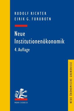 Neue Institutionenökonomik (eBook, PDF) - Furubotn, Eirik G.; Richter, Rudolf