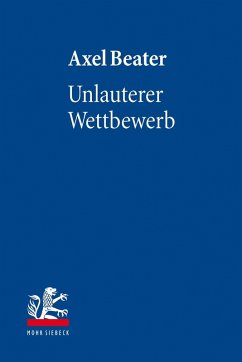 Unlauterer Wettbewerb (eBook, PDF) - Beater, Axel
