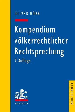 Kompendium völkerrechtlicher Rechtsprechung (eBook, PDF) - Dörr, Oliver