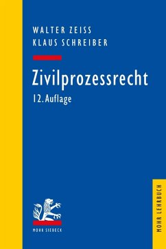 Zivilprozessrecht (eBook, PDF) - Schreiber, Klaus; Zeiss, Walter