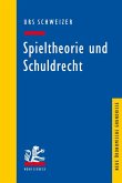 Spieltheorie und Schuldrecht (eBook, PDF)