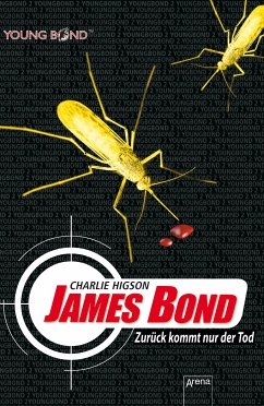 James Bond. Zurück kommt nur der Tod / Young Bond Bd.2 (eBook, ePUB) - Higson, Charlie