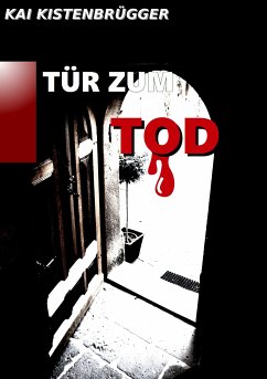 Tür zum Tod (eBook, ePUB) - Kistenbrügger, Kai