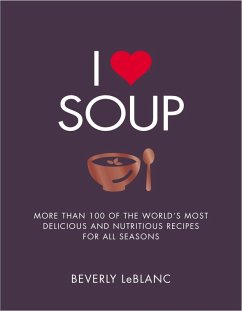 I Love Soup (eBook, ePUB) - Leblanc, Beverly