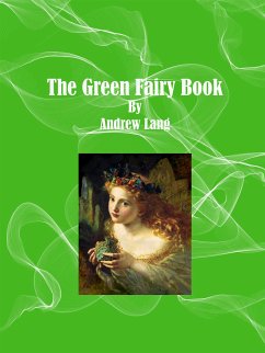 The Green Fairy Book (eBook, ePUB) - Lang, Andrew