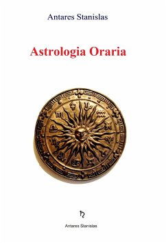 Astrologia oraria (eBook, ePUB) - Stanislas, Antares