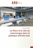 La Place et le rôle du romanesque dans la poétique d¿Émile Zola