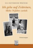 Ich gehe auf Zeitreisen, blicke 70 Jahre zurück Ich gehe auf Zeitreisen, blicke 70 Jahre zurück