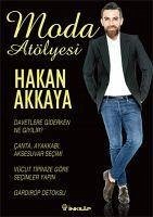 Moda Atölyesi - Akkaya, Hakan