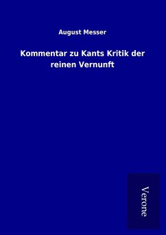 Kommentar zu Kants Kritik der reinen Vernunft - Messer, August