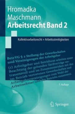 Kollektivarbeitsrecht + Arbeitsstreitigkeiten / Arbeitsrecht 2 - Hromadka, Wolfgang;Maschmann, Frank