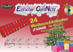 Einfacher!-Geht-Nicht: 24 Weihnachtslieder für die SONOR Sopran Glockenspiele, m. 1 Audio-CD - Leuchtner, Martin;Waizmann, Bruno