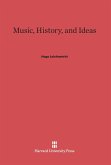 Music, History, and Ideas