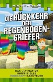 Das ultimative inoffizielle Minecraft-Abenteuer - Die Rückkehr der Regenbogen-Griefer