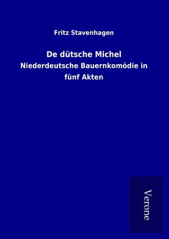 De dütsche Michel - Stavenhagen, Fritz