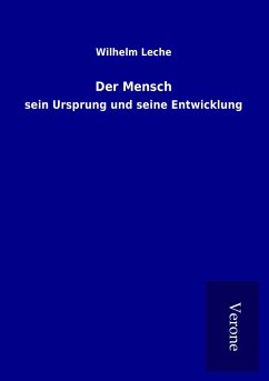 Der Mensch - Leche, Wilhelm