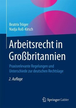 Arbeitsrecht in Großbritannien - Tröger, Beatrix;Roß-Kirsch, Nadja