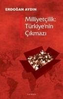 Milliyetcilik Türkiyenin Cikmazi - Aydin, Erdogan