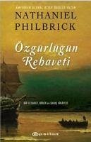 Özgürlügün Rehaveti - Philbrick, Nathaniel