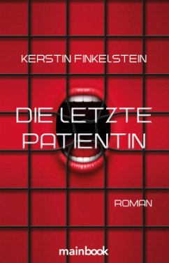 Die letzte Patientin - Finkelstein, Kerstin