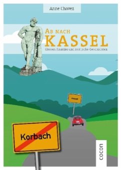 Ab nach Kassel - Chavez, Anne