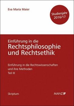 Grundfragen der Rechtsphilosophie und Rechtsethik - Studienjahr 2016/17 (f. Österreich) - Maier, Eva-Maria