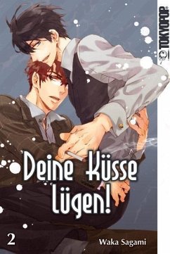 Deine Küsse lügen! Bd.2 - Sagami, Waka