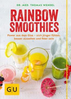 Rainbow Smoothies (Mängelexemplar) - Wendel, Thomas;Wendel, Catrin