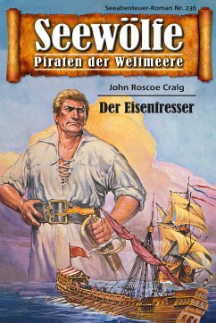 Seewölfe - Piraten der Weltmeere 236 (eBook, ePUB) - Craig, John Roscoe