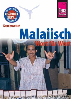 Reise Know-How Sprachführer Malaiisch - Wort für Wort: Kauderwelsch-Band 26