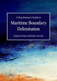 A Practitioner's Guide to Maritime Boundary Delimitation (eBook, ePUB)
