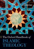 The Oxford Handbook of Islamic Theology (eBook, ePUB)
