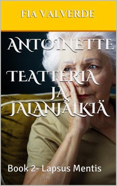 Antoinette Teatteria ja jalanjälkiä (eBook, ePUB)