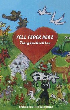 Fell Feder Herz Tiergeschichten (eBook, ePUB)