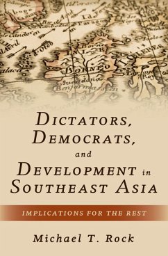 Dictators, Democrats, and Development in Southeast Asia (eBook, ePUB) - Rock, Michael T.