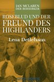 Roseblud und der Freund des Highlanders (eBook, ePUB)