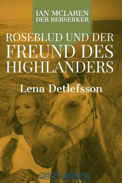 Cover Roseblud und der Freund des Highlanders (eBook, ePUB)