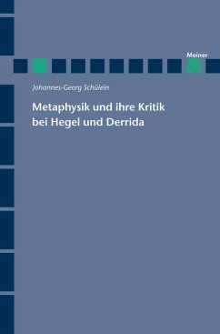 Metaphysik und ihre Kritik bei Hegel und Derrida (eBook, PDF) - Schülein, Johannes-Georg