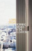 Morning Breaks In The Elevator (eBook, ePUB)