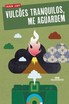 Cover Vulcões tranquilos, me aguardem (eBook, ePUB)