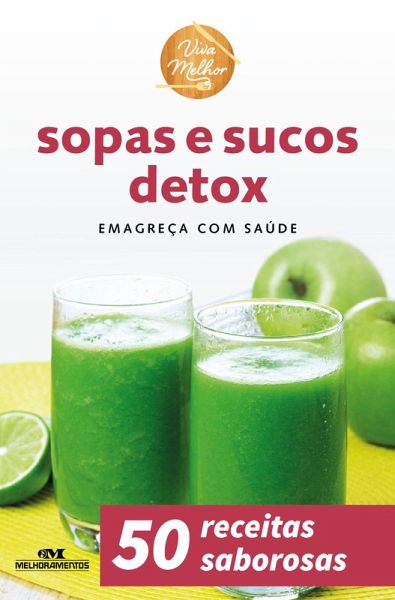Sopas e sucos detox (eBook, ePUB) Sopas e sucos detox (eBook, ePUB)